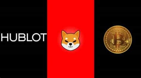 World’s Top Watchmaker Hublot Now Accepts Bitcoin, Shiba Inu 